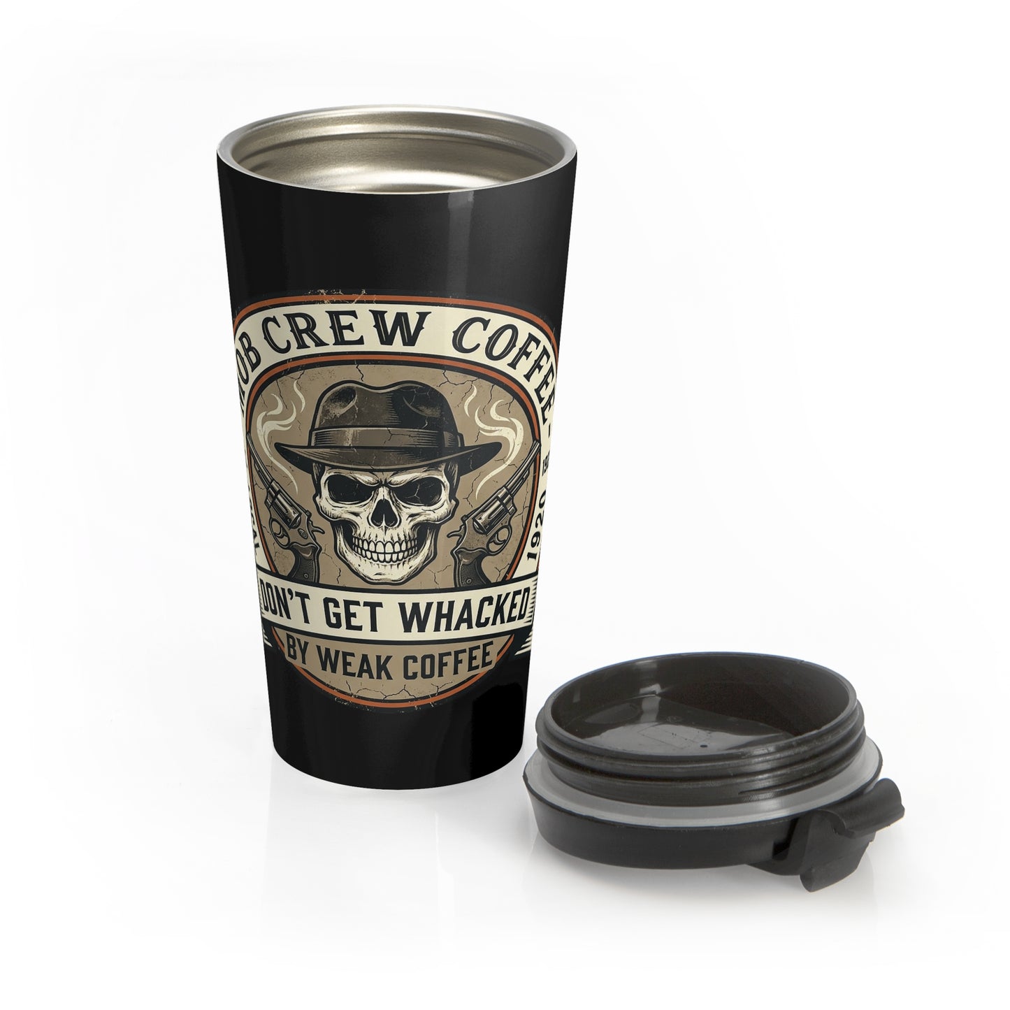 Mob Crew Don’t Get Whacked by Weak Coffee Black Travel Mug Stainless Steel Tumbler - The Ultimate Coffee Companion