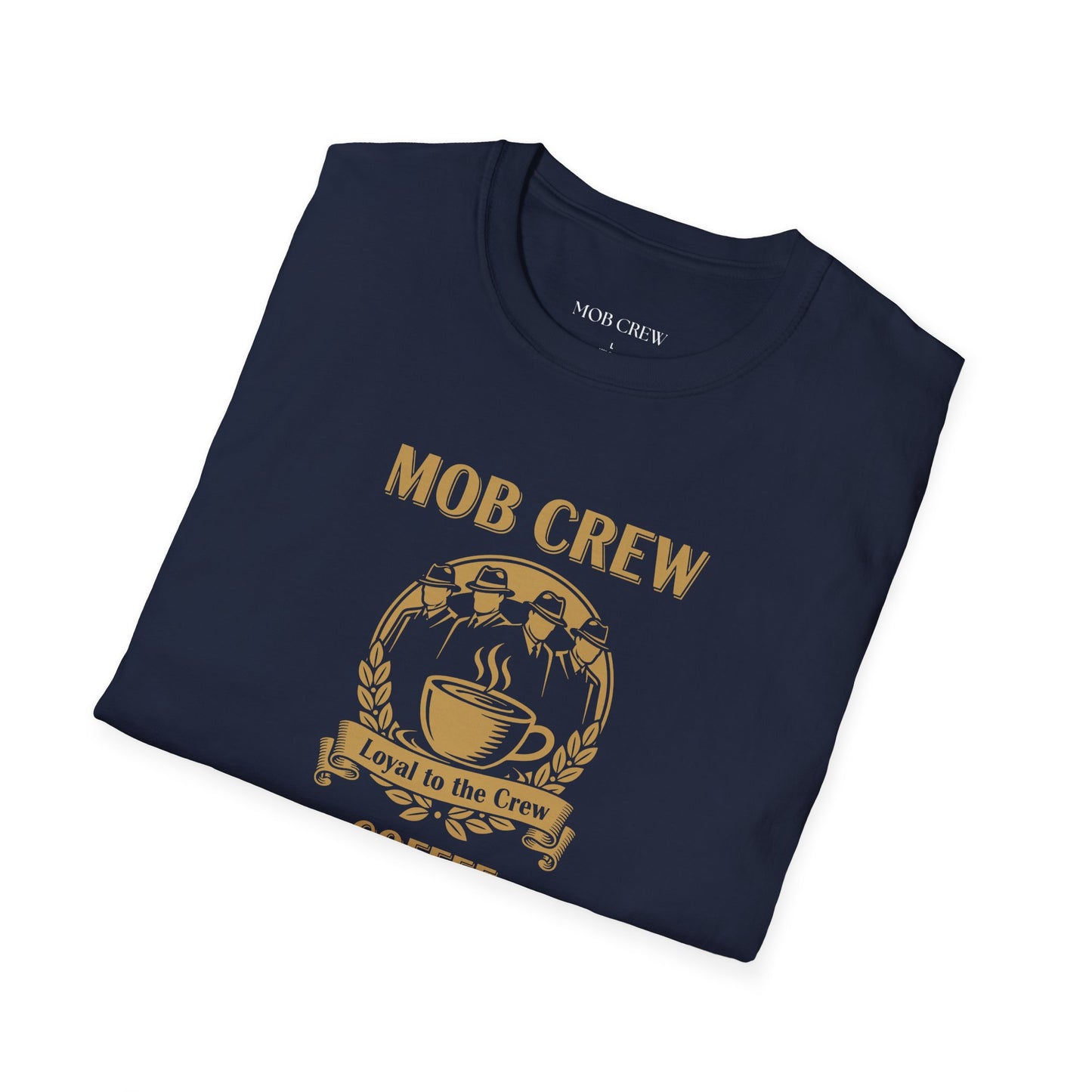 Mob Crew Coffee Loyal to The Crew T‑Shirt — Vintage Coffee Lover Tee