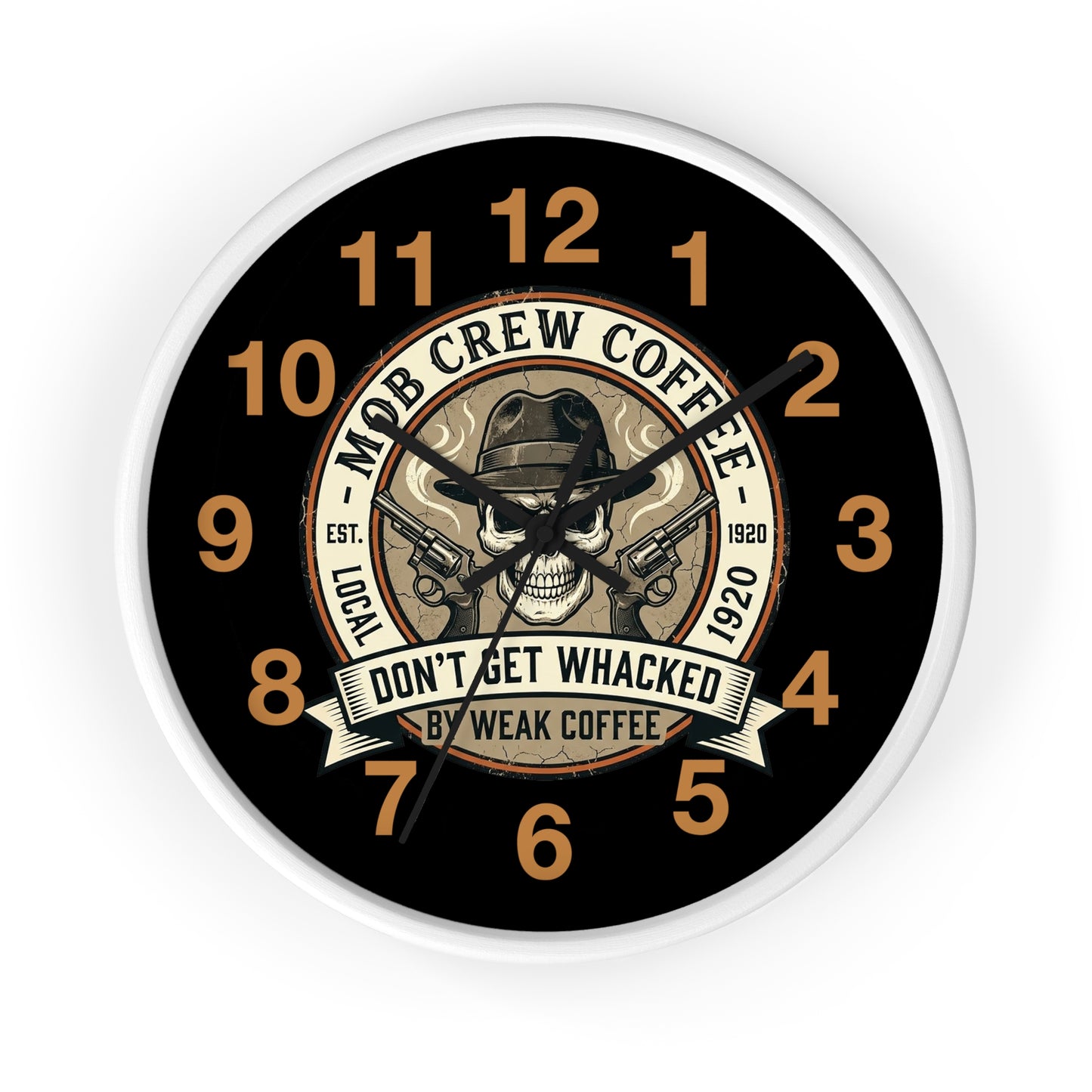 Mob Crew Coffee Wall Clock  “Don’t Get Whacked by Weak Coffee” Vintage Skull Clock