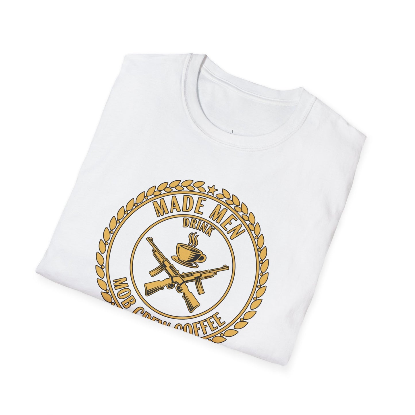 Mob Crew Made Men Drink Mob Crew Coffee T‑Shirt