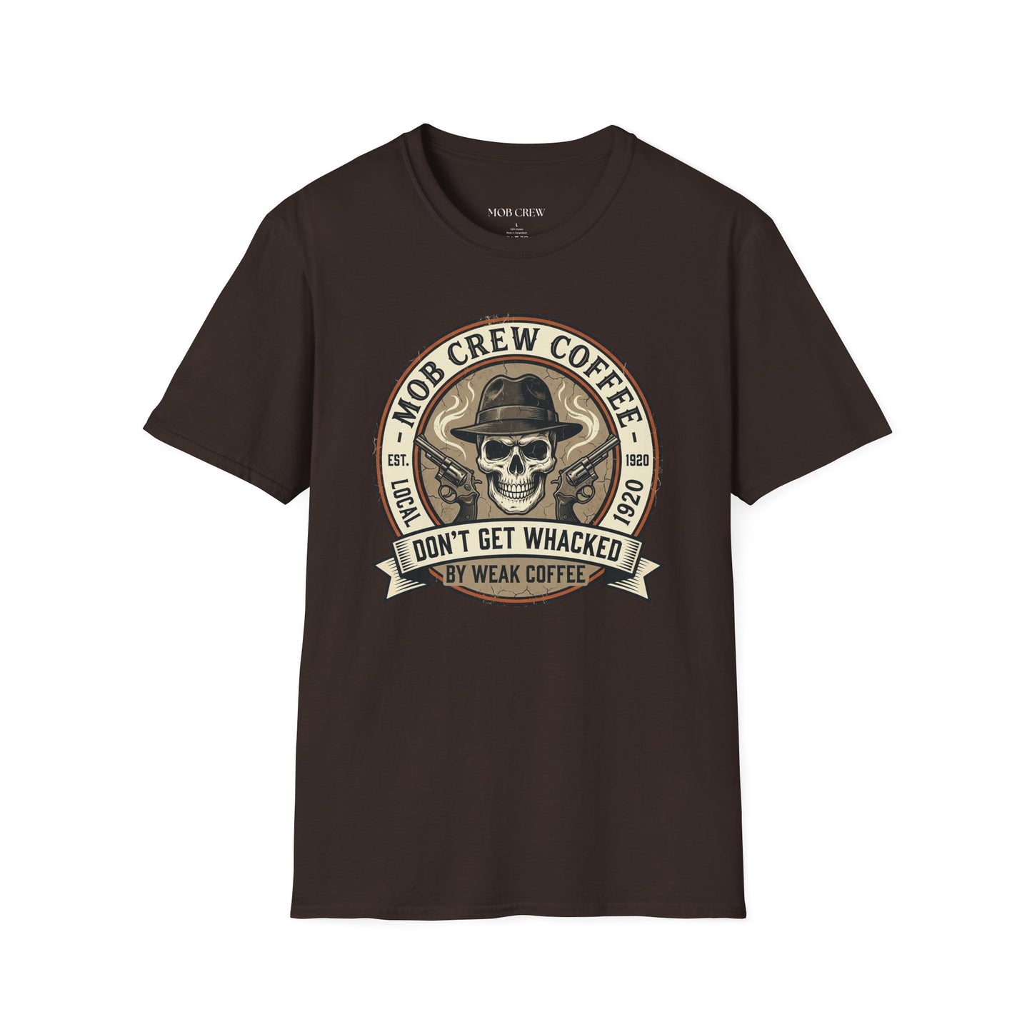 Mob Crew “Don’t Get Whacked by Weak Coffee” T‑Shirt — Vintage Skull Roast Tee