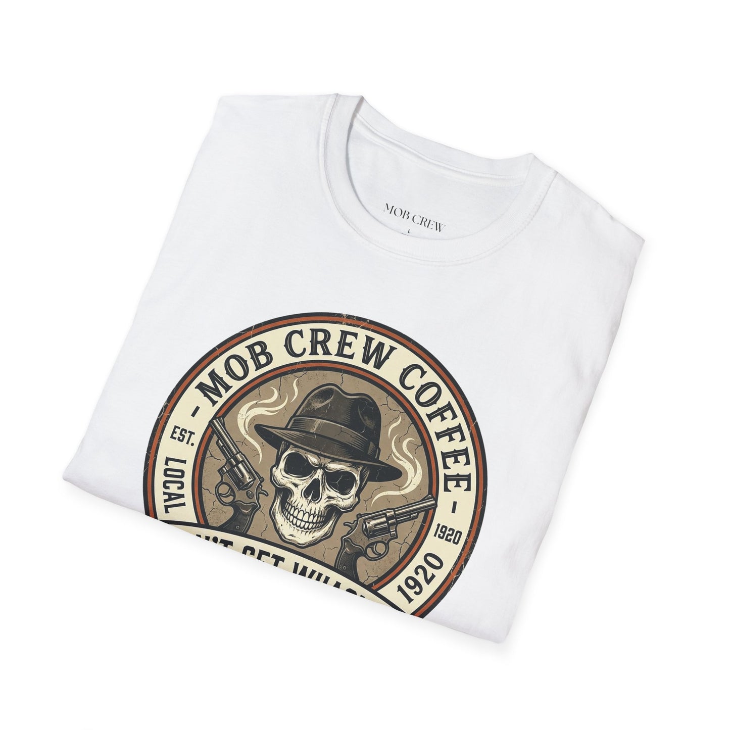 Mob Crew “Don’t Get Whacked by Weak Coffee” T‑Shirt — Vintage Skull Roast Tee