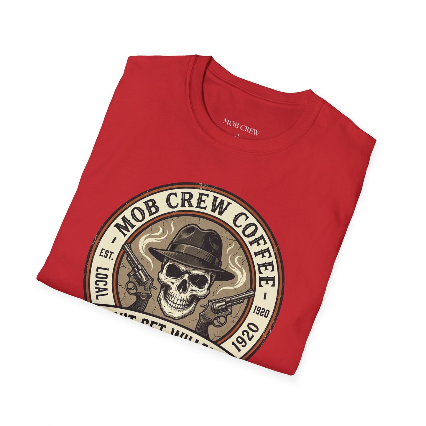 Mob Crew “Don’t Get Whacked by Weak Coffee” T‑Shirt — Vintage Skull Roast Tee