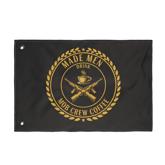 Mob Crew Flag — "Made Men Drink Mob Crew Coffee" Double-Sided Black & Gold Outdoor Banner