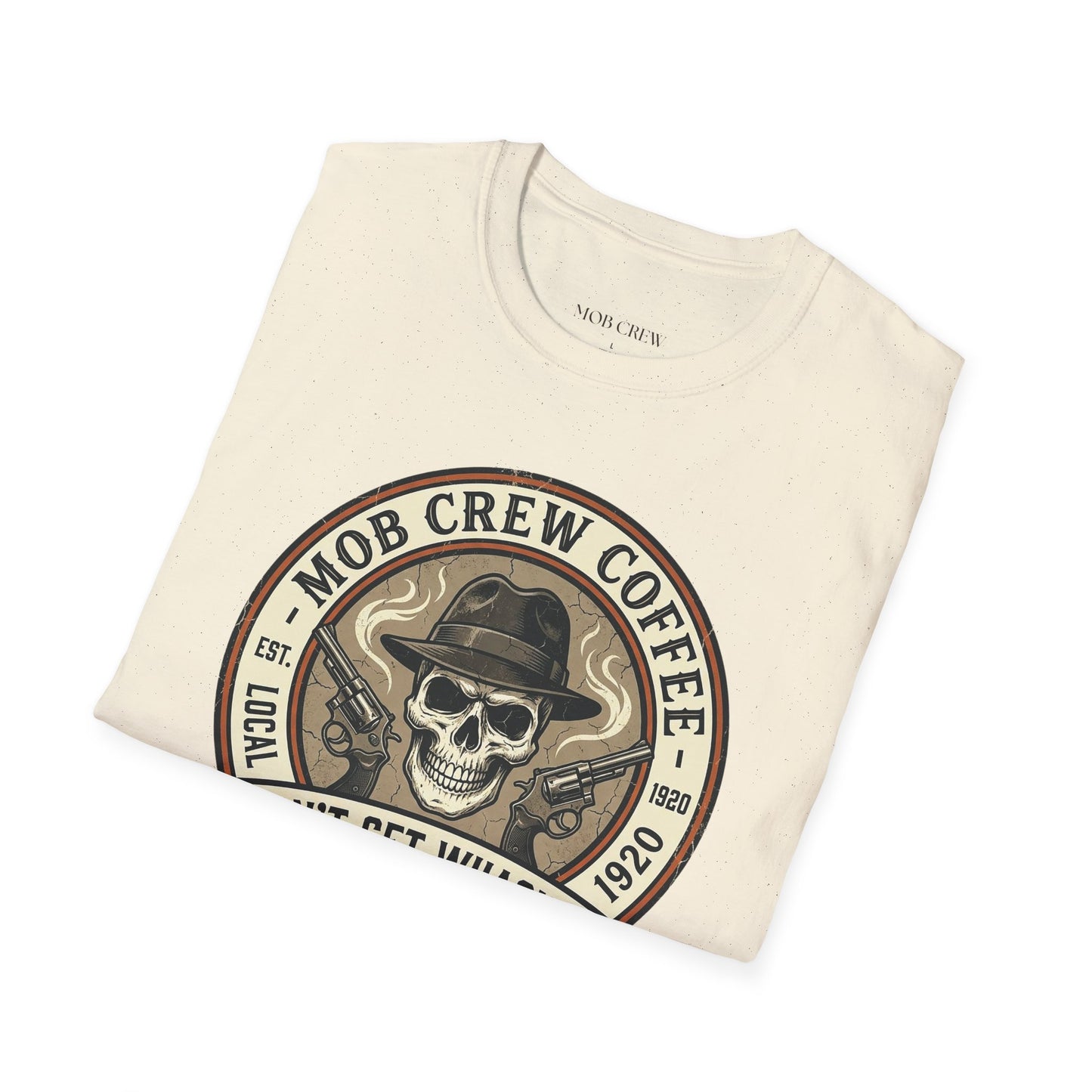 Mob Crew “Don’t Get Whacked by Weak Coffee” T‑Shirt — Vintage Skull Roast Tee