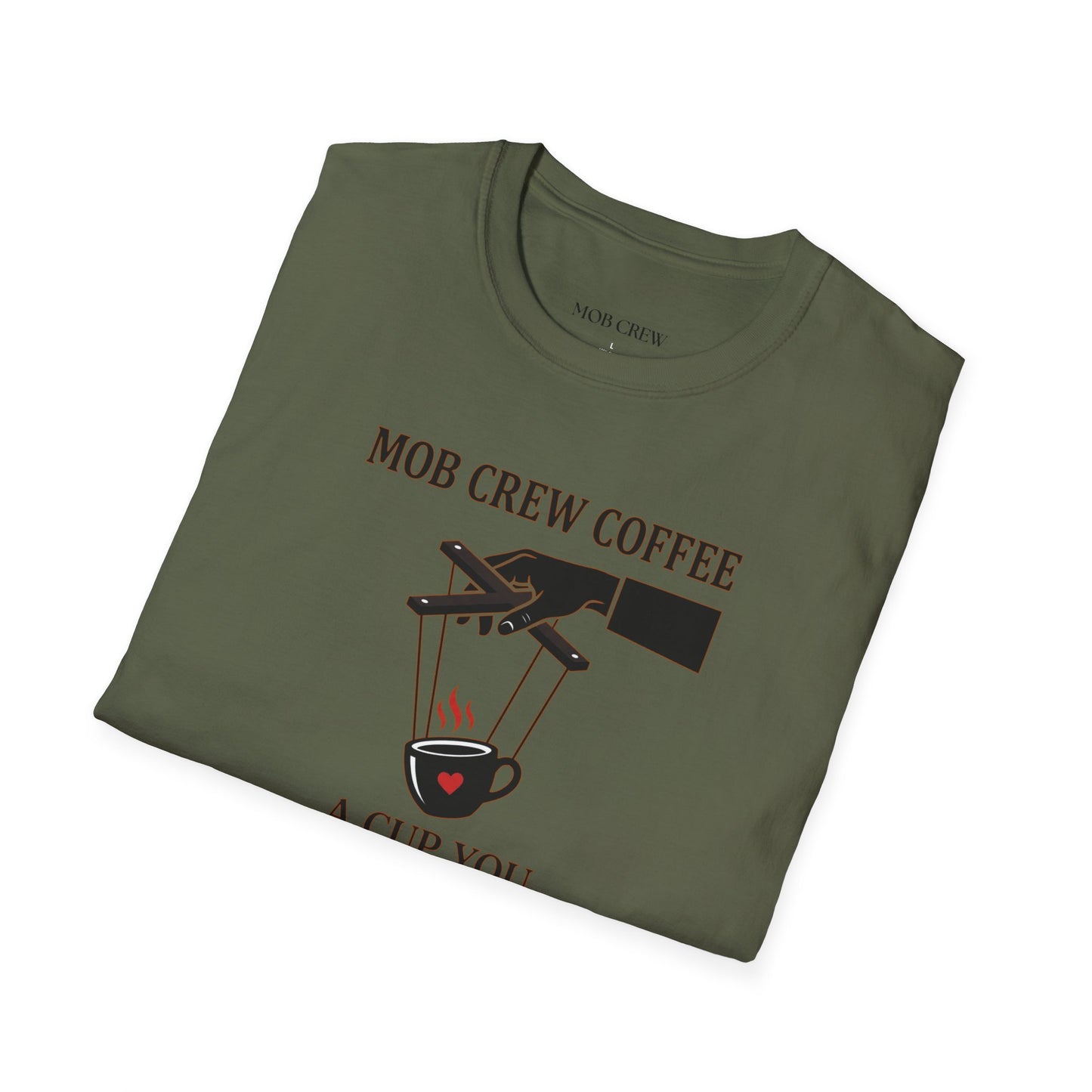 Mob Crew A Cup You Can’t Refuse T‑Shirt