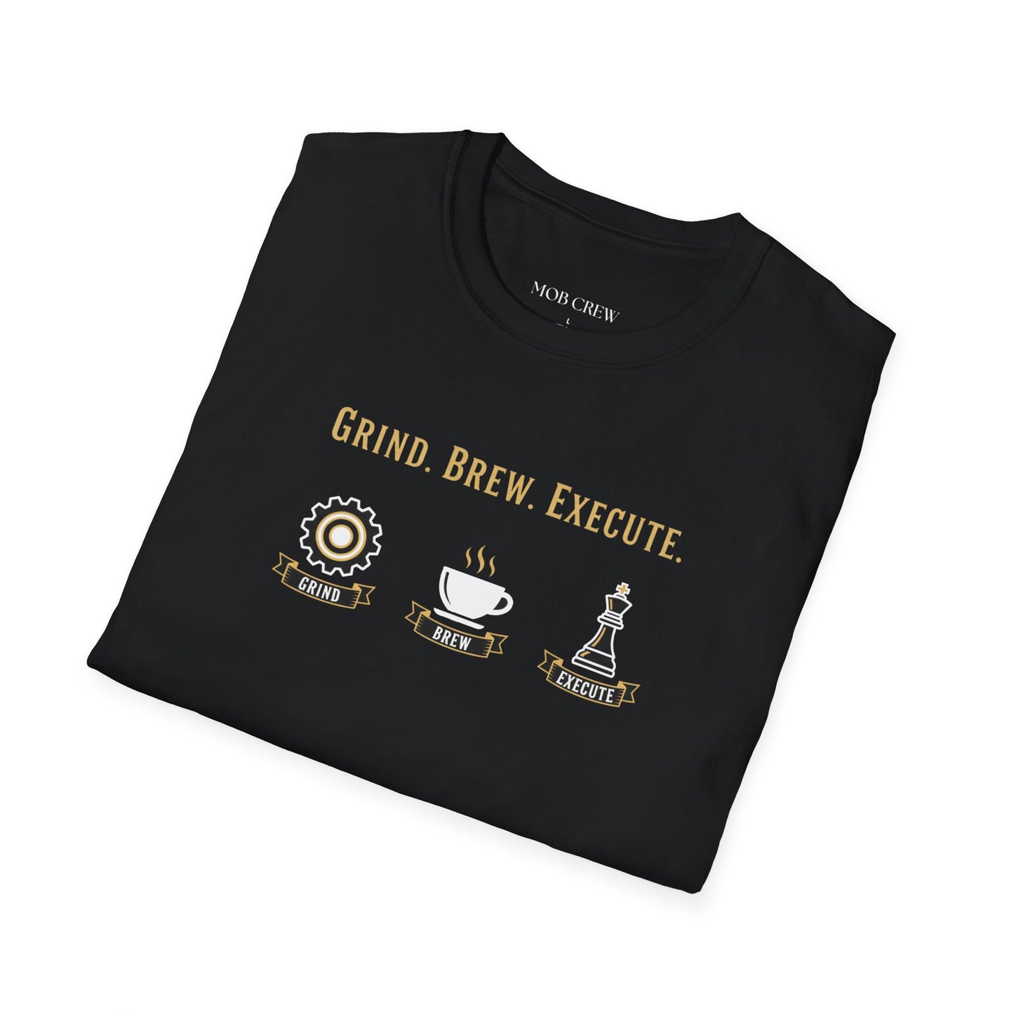 Mob Crew – Grind. Brew. Execute. Coffee T‑Shirt