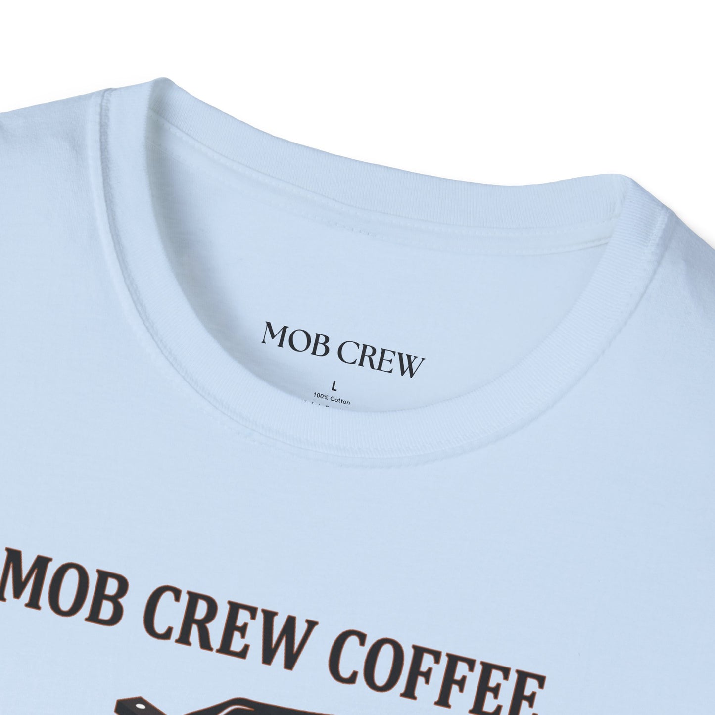 Mob Crew A Cup You Can’t Refuse T‑Shirt