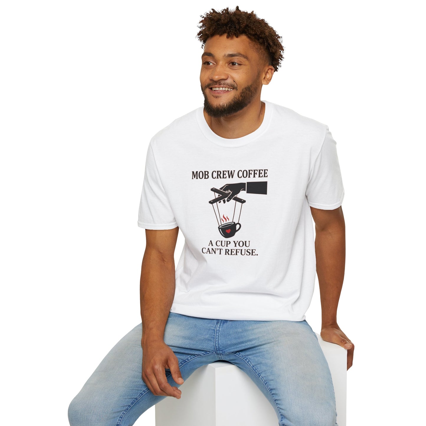 Mob Crew A Cup You Can’t Refuse T‑Shirt