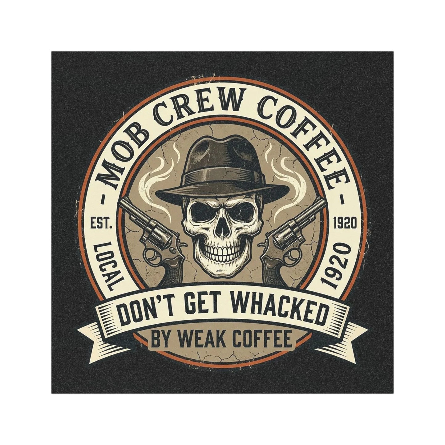 Car Magnet — “Mob Crew Coffee: Don’t Get Whacked by Weak Coffee” Retro Skull Design