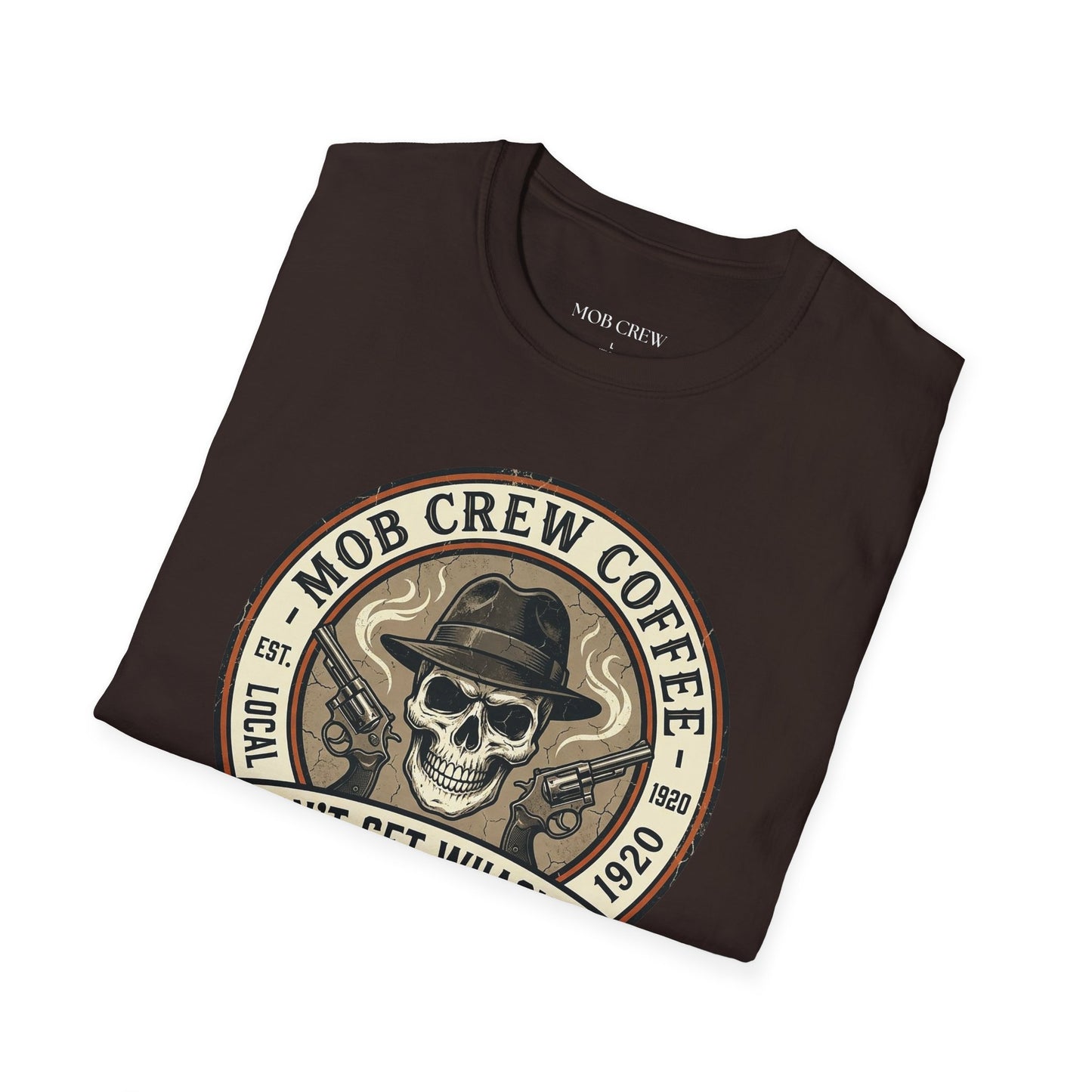 Mob Crew “Don’t Get Whacked by Weak Coffee” T‑Shirt — Vintage Skull Roast Tee
