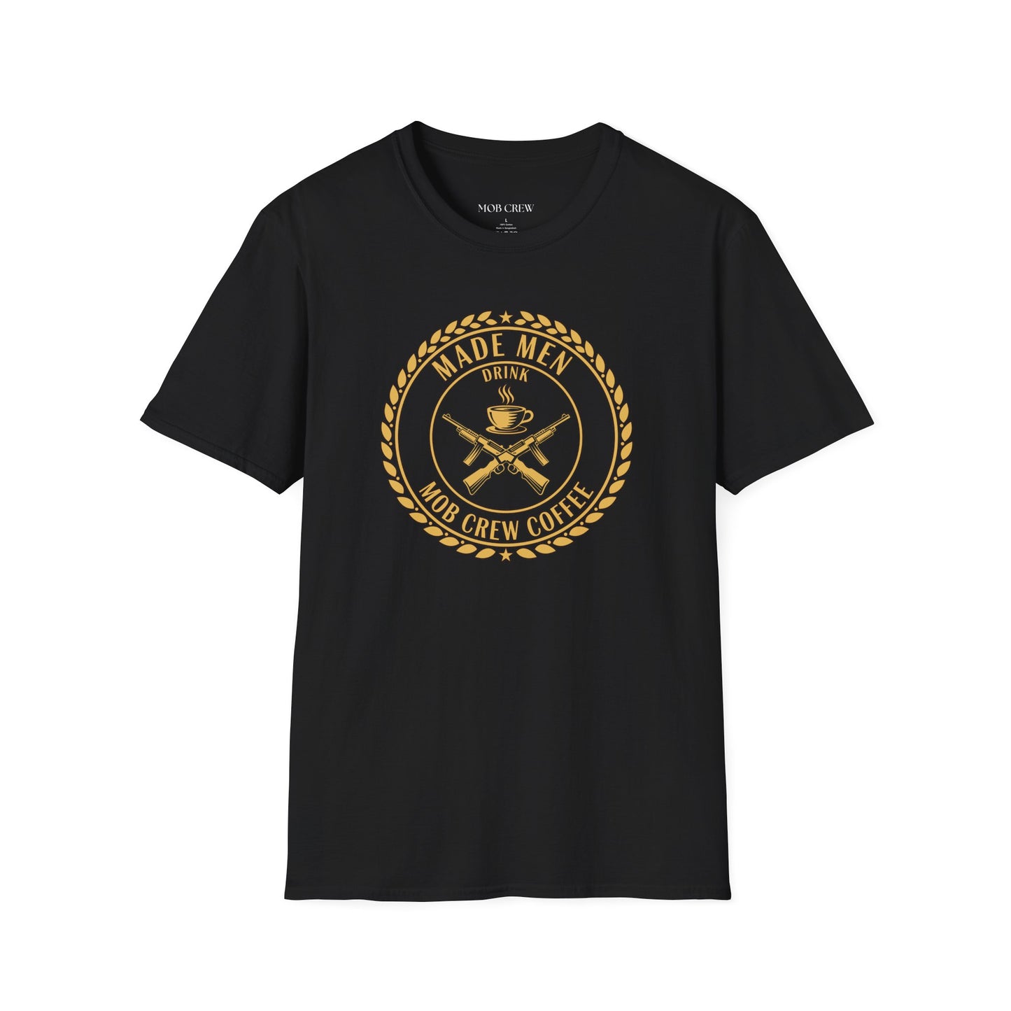Mob Crew Made Men Drink Mob Crew Coffee T‑Shirt