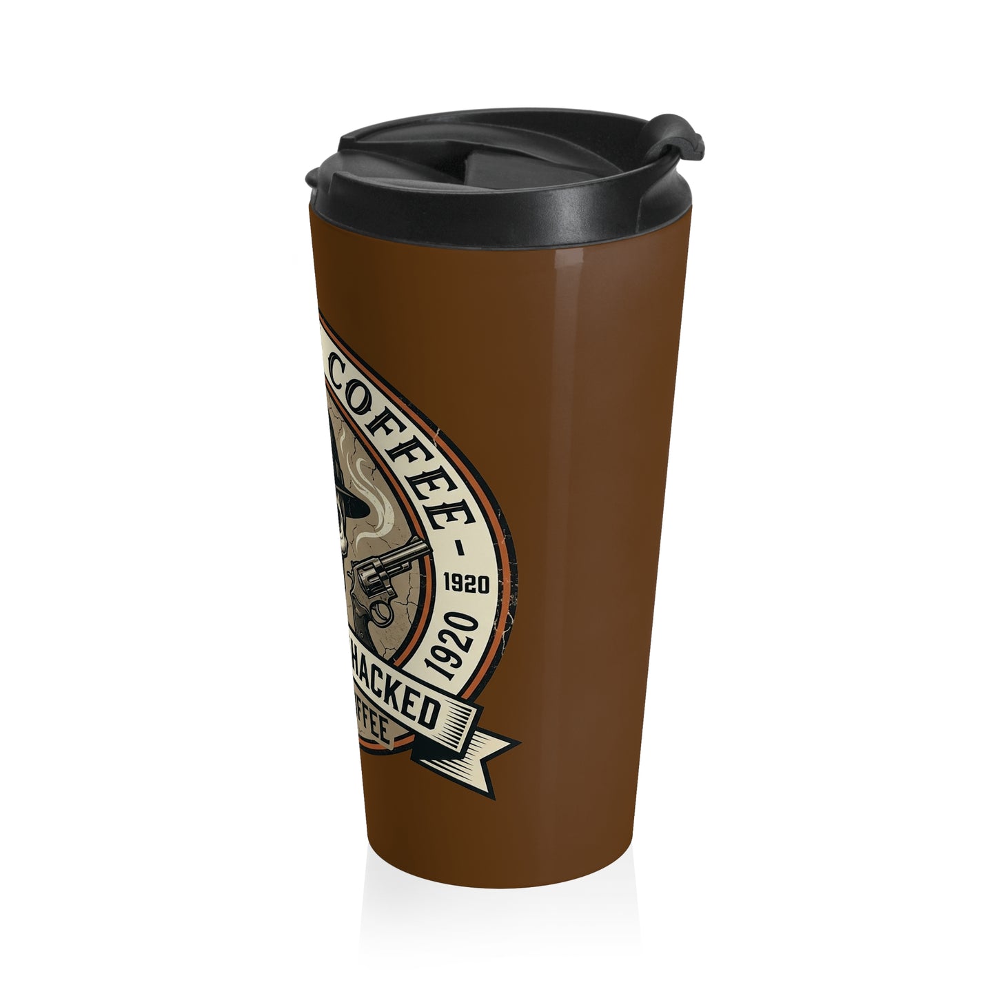 Mob Crew Don’t Get Whacked by Weak Coffee Brown Travel Mug Stainless Steel Tumbler