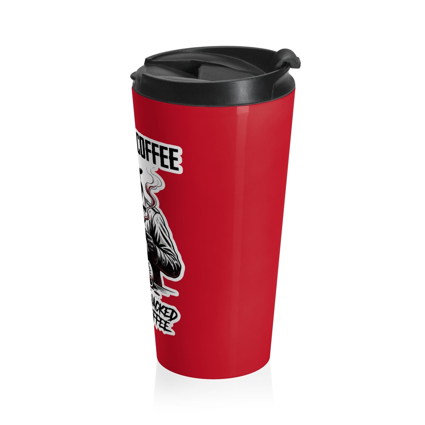 Mob Crew Don’t Get Whacked By Weak Coffee Red Stainless Steel Travel Mug
