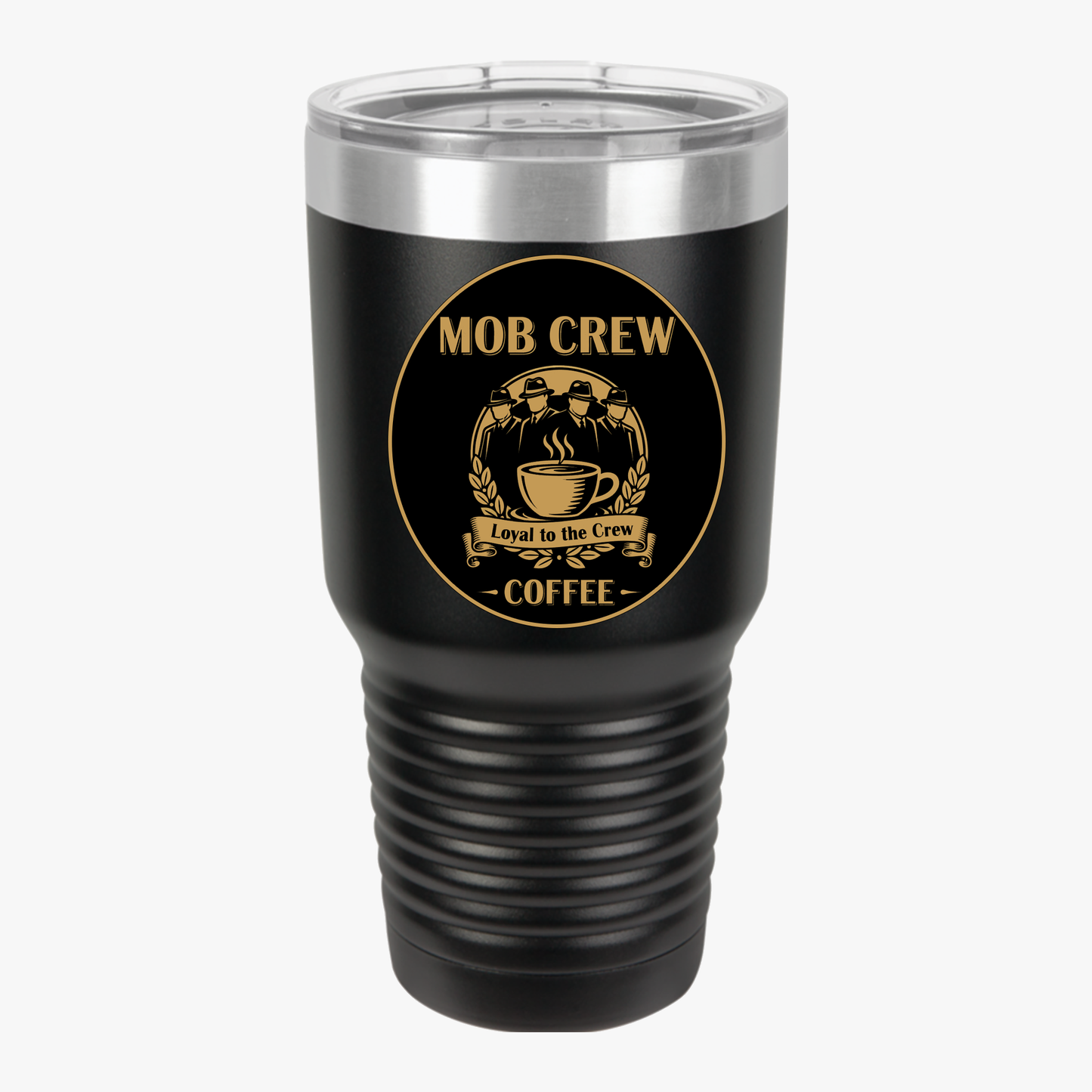 Loyal to The Crew Mob Crew Coffee 30oz Insulated Travel Mug for Coffee Lovers