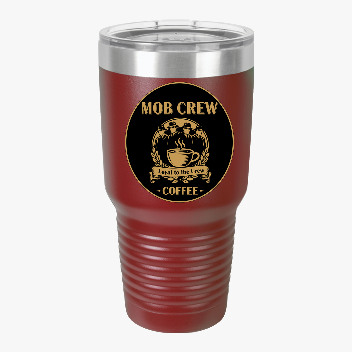 Loyal to The Crew Mob Crew Coffee 30oz Insulated Travel Mug for Coffee Lovers